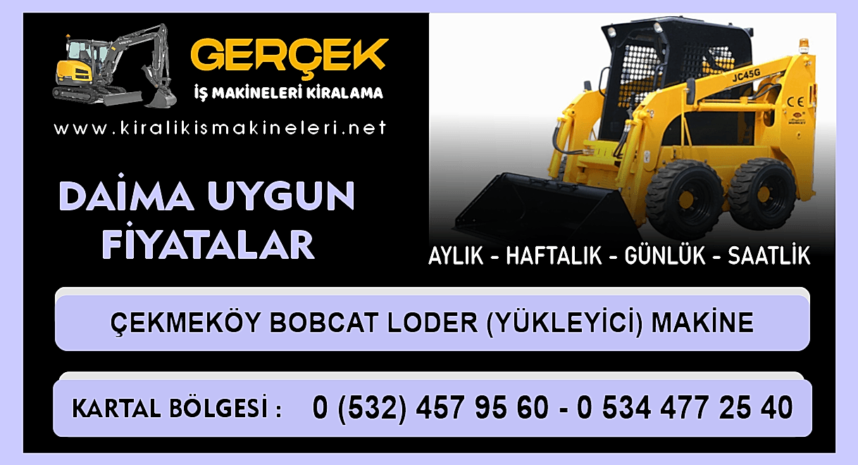 Çekmeköy Kiralık Bobcat Loder | Yükleyici Makine Kiralama