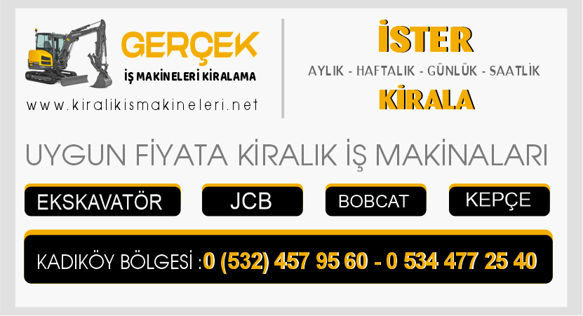 Kadıköy Kiralık Ekskavatör JCB Kepçe Bobcat İş Makinaları Burada