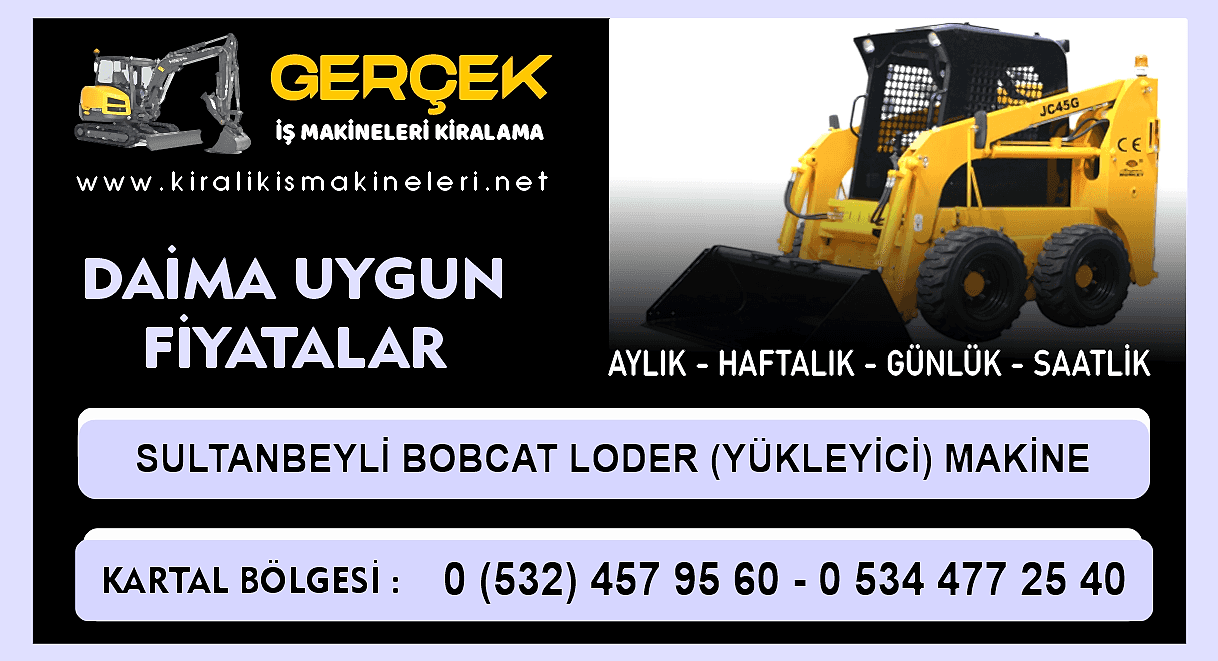 Sultanbeyli Kiralık Bobcat Loder | Yükleyici Makine Kiralama