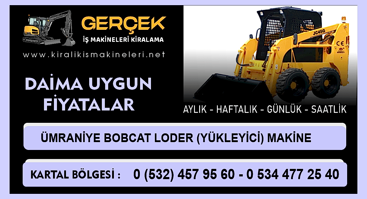 Ümraniye Kiralık Bobcat Loder | Yükleyici Makine Kiralama